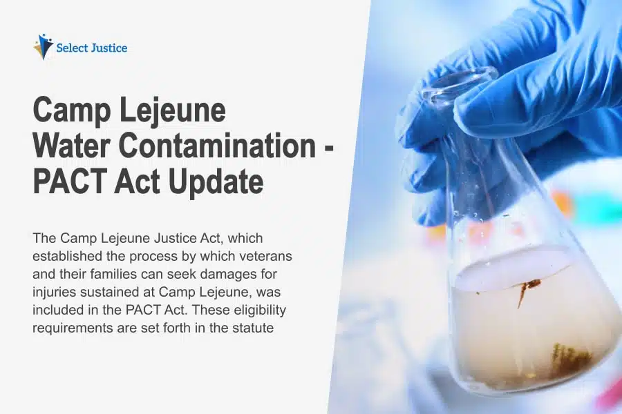Camp Lejeune Water Contamination - PACT Act Update